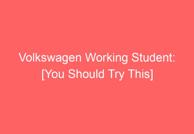 Volkswagen Working Student: [You Should Try This]