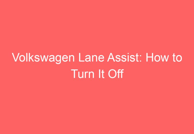 Volkswagen Lane Assist: How to Turn It Off