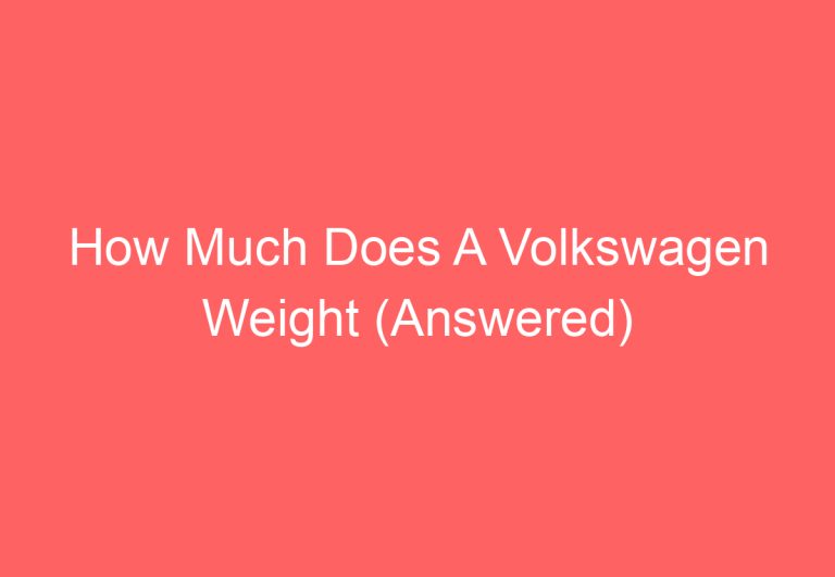 How Much Does A Volkswagen Weight (Answered)