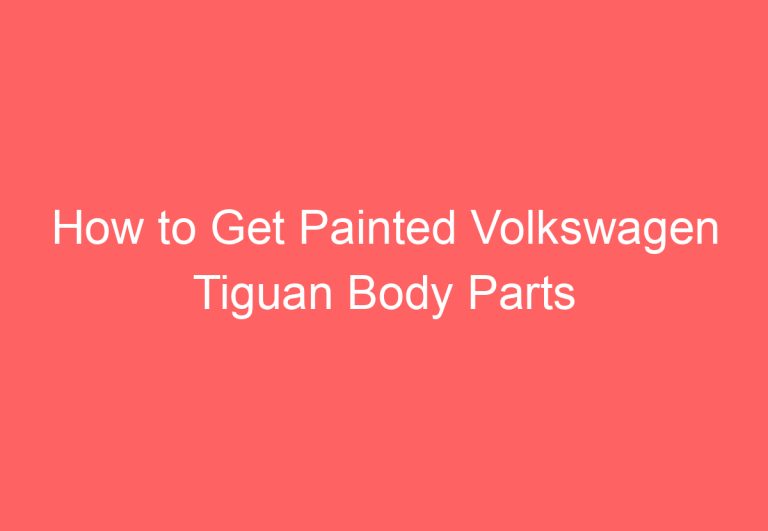 How to Get Painted Volkswagen Tiguan Body Parts for $500!