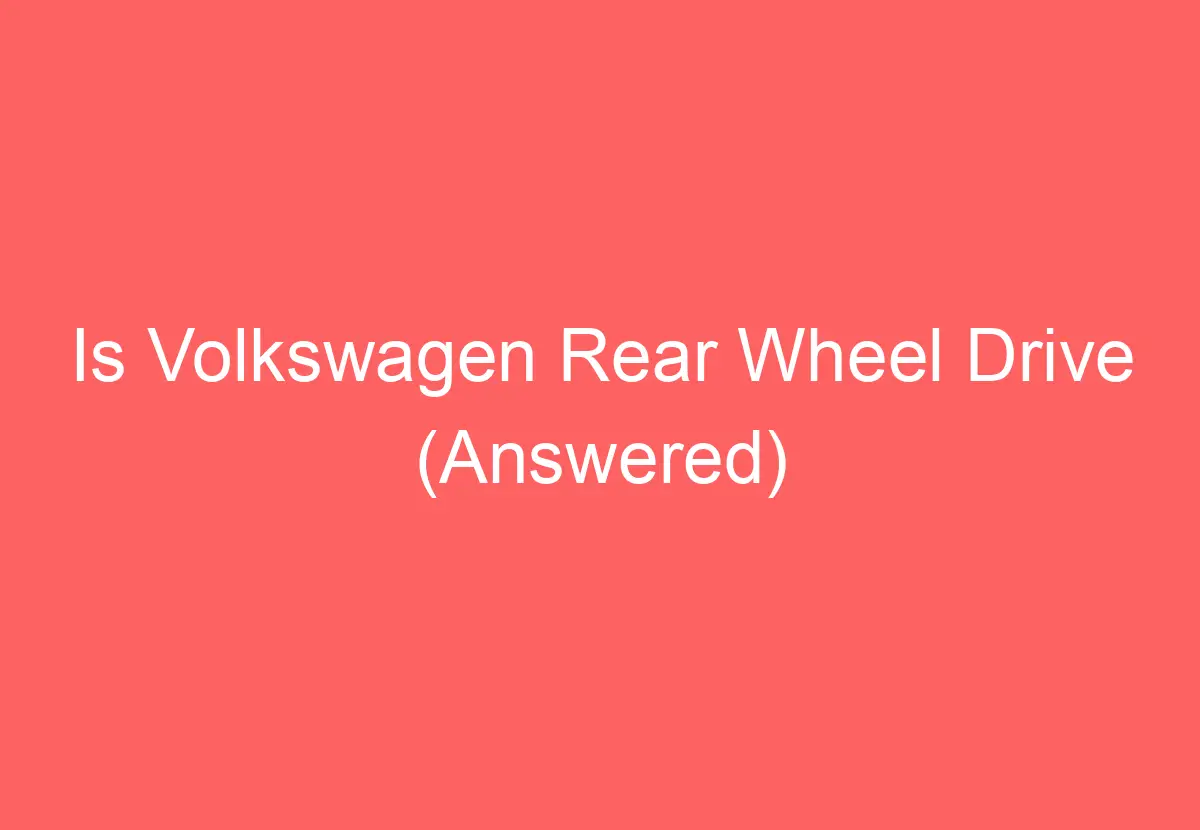 Are Volkswagen Passats All Wheel Drive (Answered) - VolkswagenBuddy