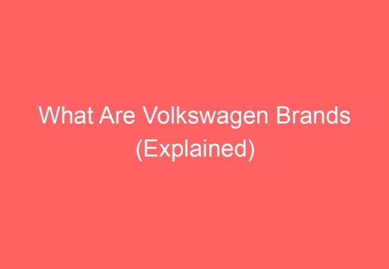 What Are Volkswagen Brands (Explained)