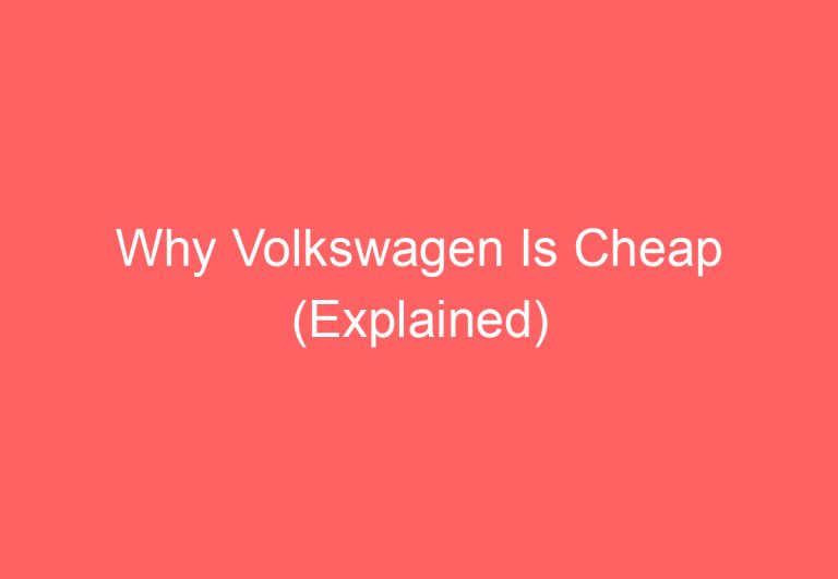 Why Volkswagen Is Cheap (Explained)