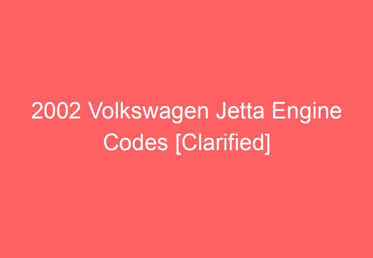 2002 Volkswagen Jetta Engine Codes [Clarified]