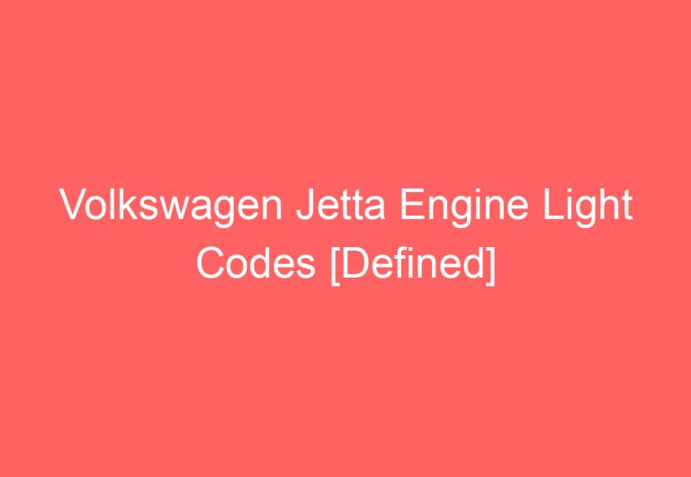 Volkswagen Jetta Engine Light Codes [Defined]