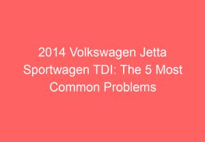 2016 JETTA COMMON ISSUES visual data 5