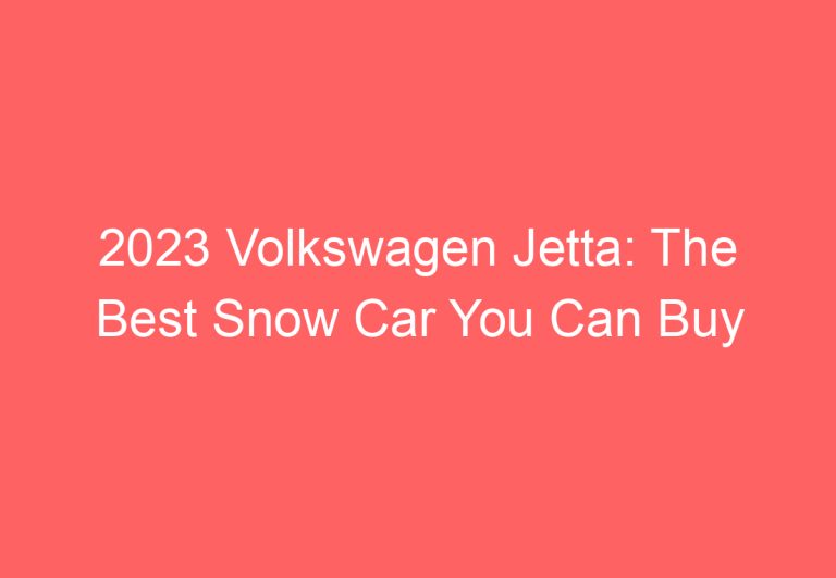 2023 Volkswagen Jetta: The Best Snow Car You Can Buy