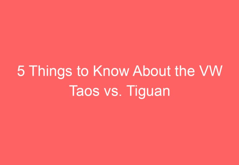 5 Things to Know About the VW Taos vs. Tiguan