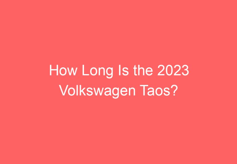 How Long Is the 2023 Volkswagen Taos?