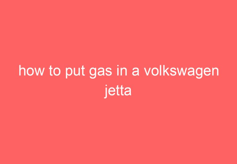 how to put gas in a volkswagen jetta