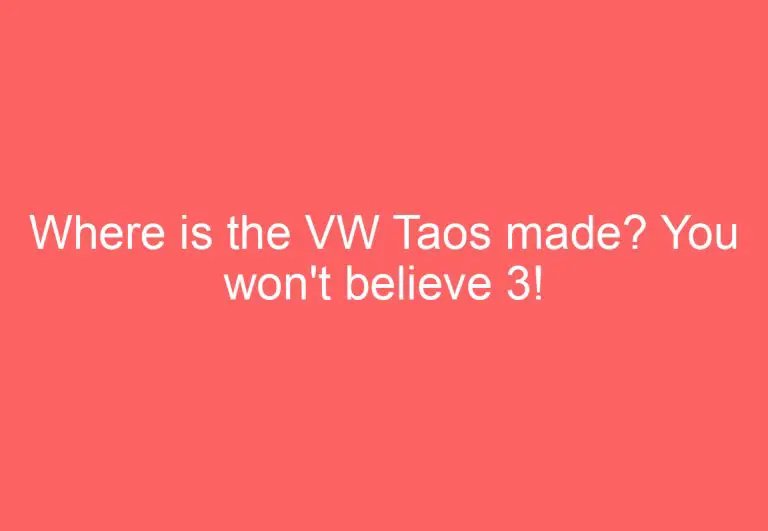 Where is the VW Taos made? You won’t believe 3!